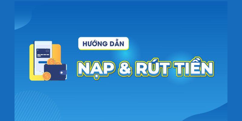 Nạp tiền WW88 – Hướng dẫn nạp, rút tiền