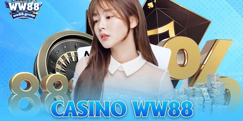 Trải nghiệm hấp dẫn trên Casino WW88