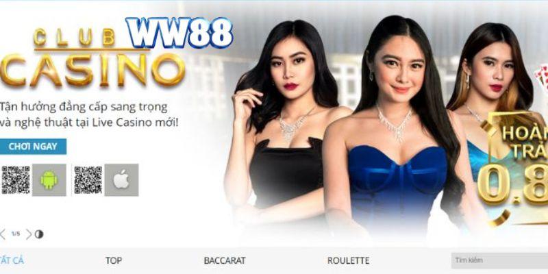 Casino WW88 tận hưởng đẳng cấp sang trọng