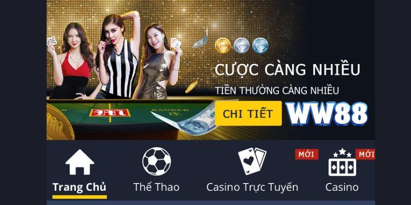 Thể thao WW88 – Cược càng nhiều tiền thưởng càng nhiều