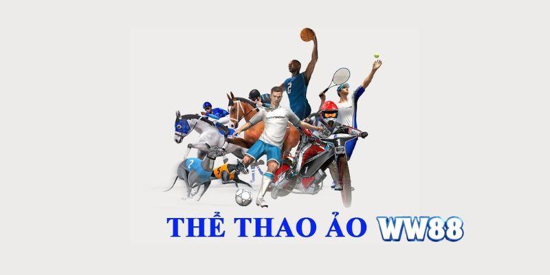 Thể Thao Ảo WW88: Chơi thể thao ảo, trúng tiền thưởng thật