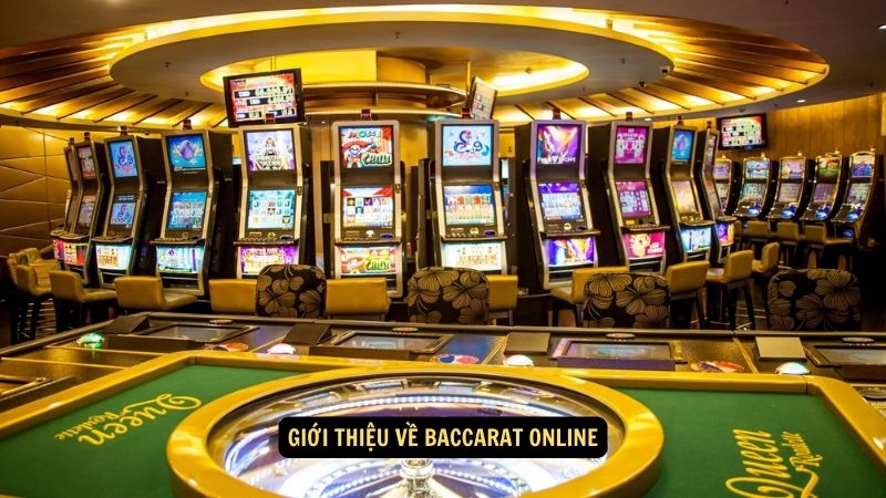 Giới thiệu về baccarat online