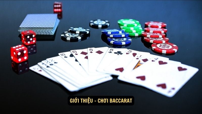 Giới thiệu - chơi baccarat