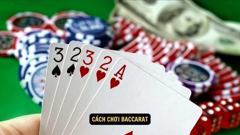 Cách chơi baccarat