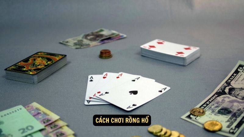 Cách chơi Rồng Hổ