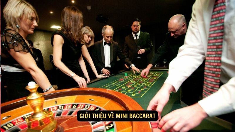 Giới thiệu về Mini Baccarat