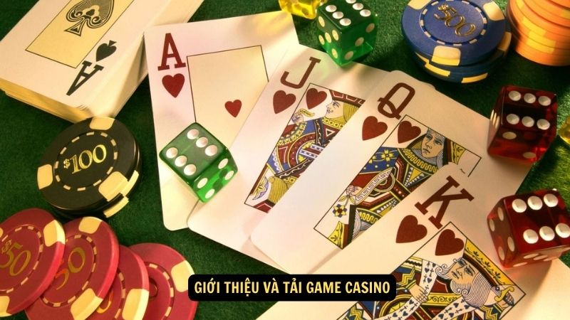 Giới thiệu và tải game casino