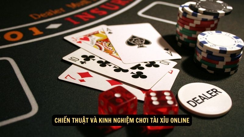 Chiến thuật và kinh nghiệm chơi tài xỉu online